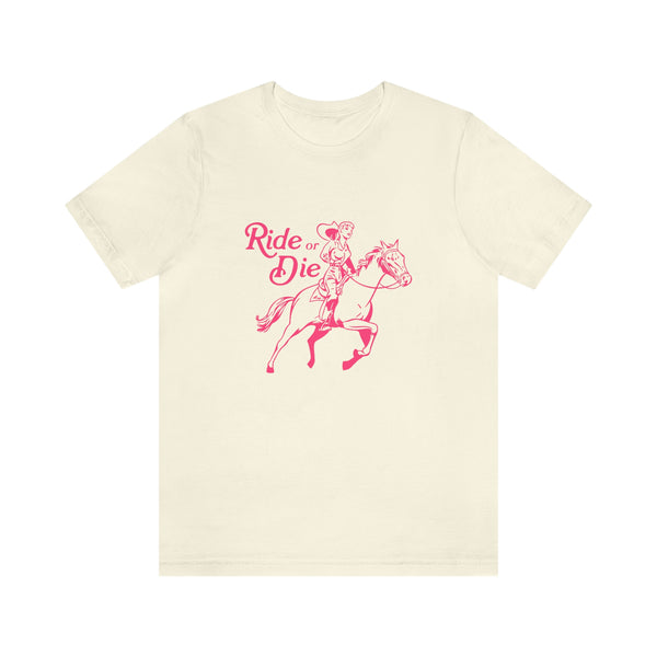 Ride or Die - Cowgirl Horse - Unisex Jersey Short Sleeve Tee