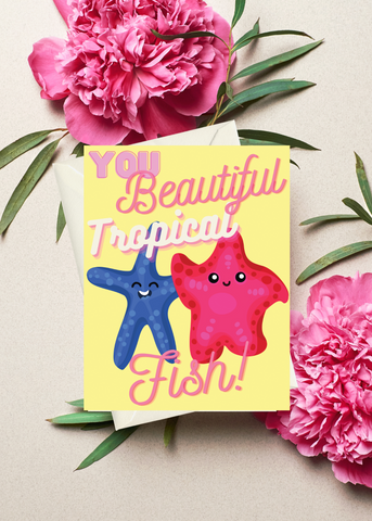 You Beautiful Tropical Fish Card - Parks and Recreation - Leslie Knope - Anne - Parks and Rec Card