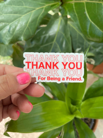 Thank You For Being A Friend Clear Sticker Golden Girls